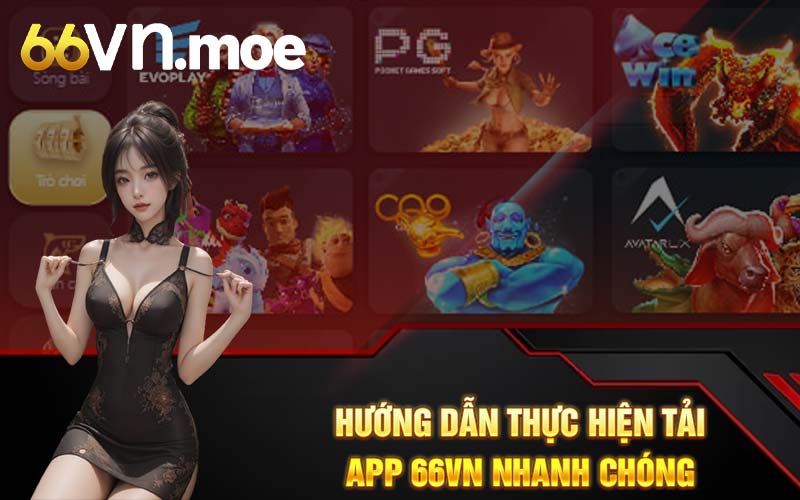 Hướng dẫn thực hiện tải app 66VN nhanh chóng 