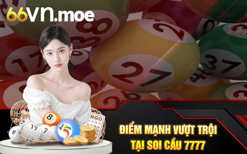 Điểm mạnh vượt trội tại soi cầu 7777