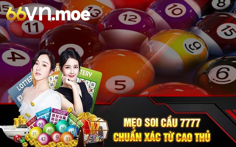 Mẹo soi cầu 7777 chuẩn xác từ cao thủ 