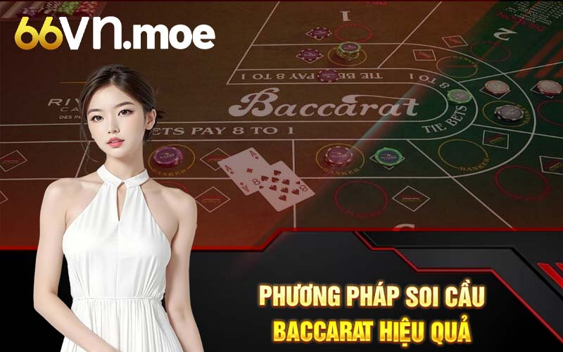 Phương pháp soi cầu baccarat hiệu quả 